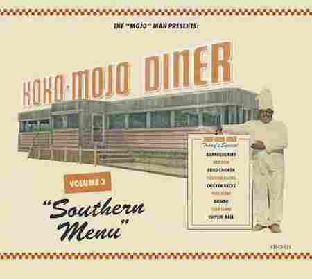 V.A. - Koko Mojo Diner Vol 3 : Southern Menu